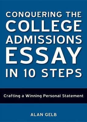 Book cover for Conquering the College Admissions Essay in 10 Steps