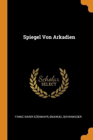 Cover of Spiegel Von Arkadien