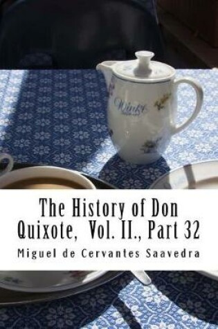 Cover of The History of Don Quixote, Vol. II., Part 32