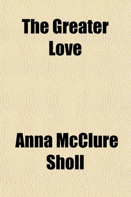 Book cover for The Greater Love