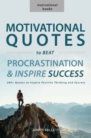 Cover of Motivational Quotes to Beat Procrastination and Inspire Success