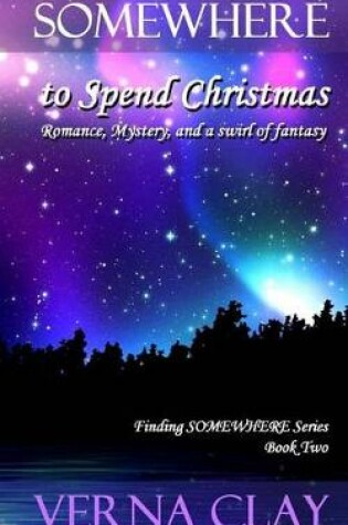 Cover of SOMEWHERE to Spend Christmas