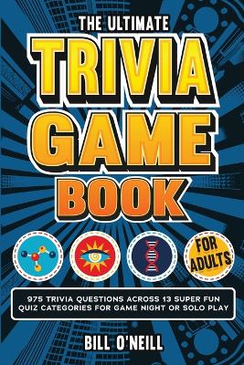 Book cover for The Ultimate Trivia Game Book for Adults