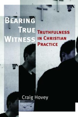 Cover of Bearing True Witness