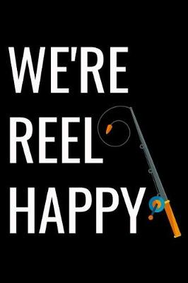 Book cover for We're Reel Happy