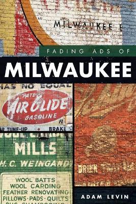 Book cover for Fading Ads of Milwaukee