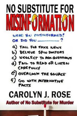 Cover of No Substitute For Misinformation