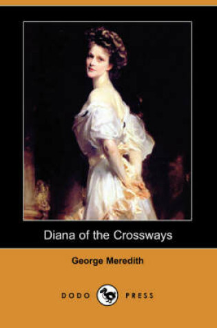 Cover of Diana of the Crossways (Dodo Press)