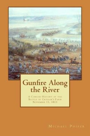 Cover of Gunfire Along the River