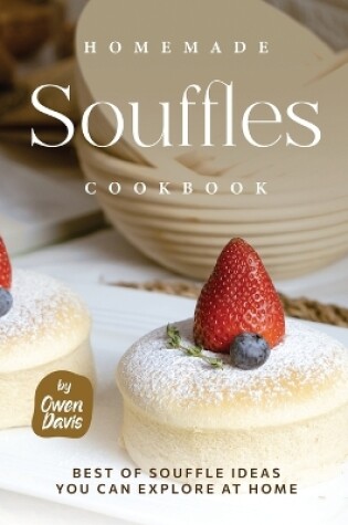 Cover of Homemade Souffles Cookbook