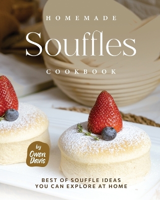 Book cover for Homemade Souffles Cookbook