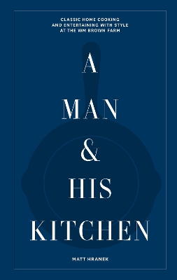 Book cover for A Man & His Kitchen