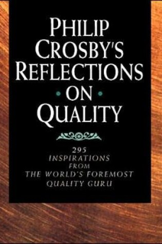 Cover of Philip Crosby's Reflections on Quality