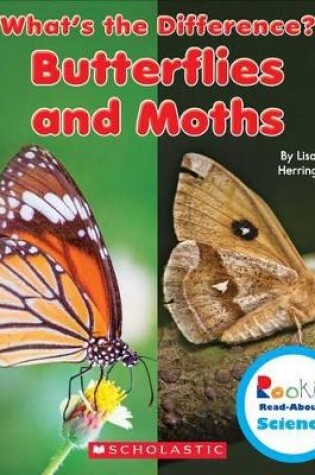 Cover of Butterflies and Moths (Rookie Read-About Science: What's the Difference?)