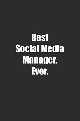 Book cover for Best Social Media Manager. Ever.