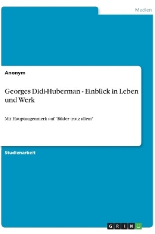 Cover of Georges Didi-Huberman - Einblick in Leben und Werk