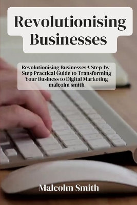 Book cover for Revolutionising Businesses