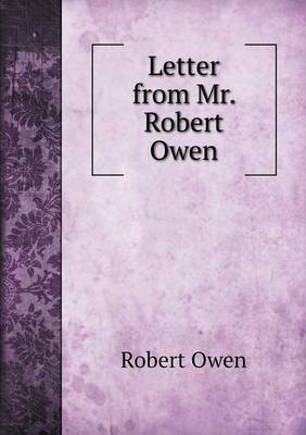 Book cover for Letter from Mr. Robert Owen