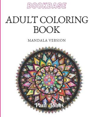 Book cover for Bookbase Adult Coloring Book Mandala Version