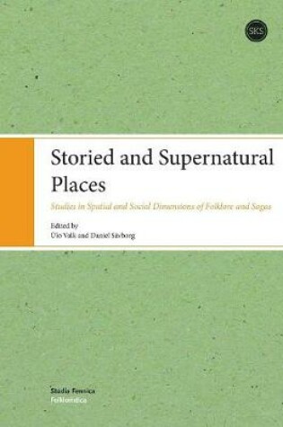 Cover of Storied and Supernatural Places