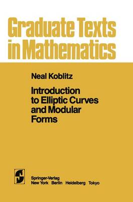 Cover of Introduction to Elliptic Curves and Modular Forms