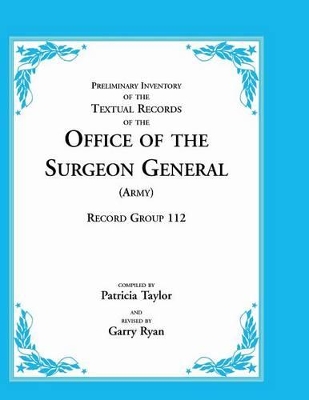 Book cover for Preliminary Inventory of the Textual Records of the Office of the Surgeon General (Army)