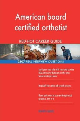 Cover of American board certified orthotist RED-HOT Career; 2507 REAL Interview Questions