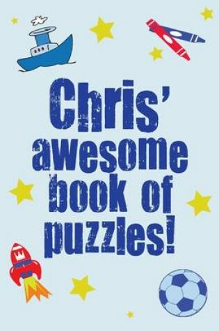 Cover of Chris' Awesome Book Of Puzzles!