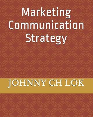 Book cover for Marketing Communication Strategy