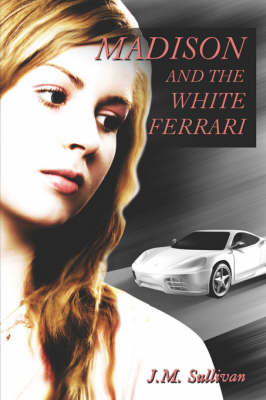 Book cover for Madison and the White Ferrari