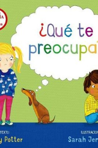 Cover of Que Te Preocupa?