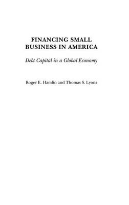 Book cover for Financing Small Business in America