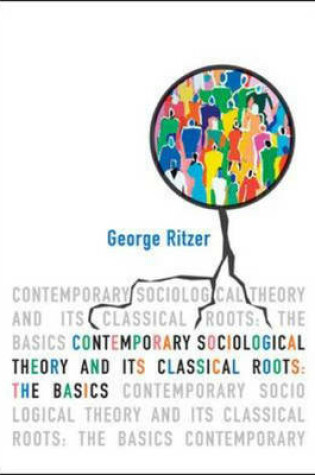 Cover of Contemporary Sociology Theory and Its Classical Roots