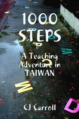 Book cover for 1000 STEPS, An ESL Teaching Adventure in Taiwan