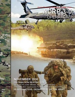 Book cover for Army Reference Doctrine Publication ARDP 3-0 Operations November 2016