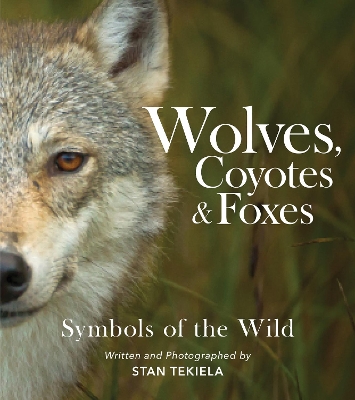 Cover of Wolves, Coyotes & Foxes