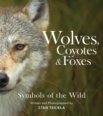 Cover of Wolves, Coyotes & Foxes
