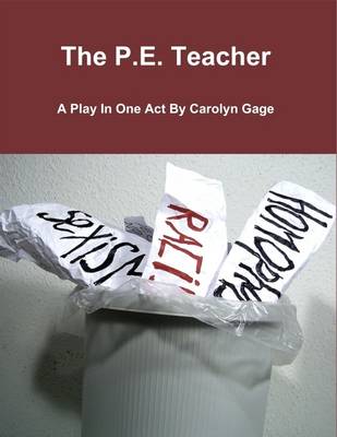 Book cover for The P.E. Teacher: A Play In One Act