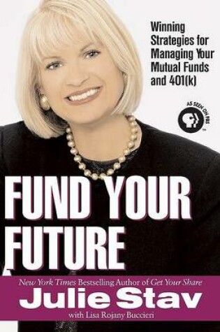 Cover of Fund Your Future: Winning Strategies for Managing Your Mutual Funds and