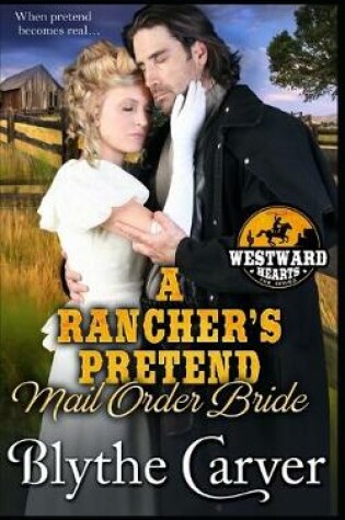 Cover of A Rancher's Pretend Mail Order Bride