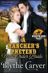 Book cover for A Rancher's Pretend Mail Order Bride