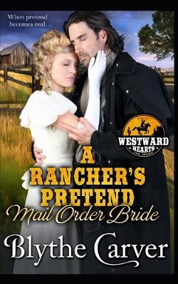 Cover of A Rancher's Pretend Mail Order Bride