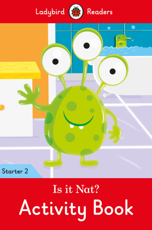 Cover of Is it Nat? Activity Book - Ladybird Readers Starter Level 2