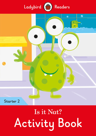 Book cover for Is it Nat? Activity Book - Ladybird Readers Starter Level 2
