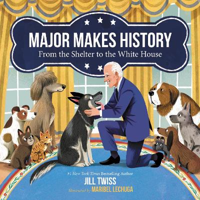 Book cover for Major Makes History: From the Shelter to the White House