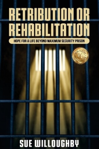 Cover of Retribution or Rehabilitation