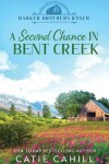 Book cover for A Second Chance in Bent Creek
