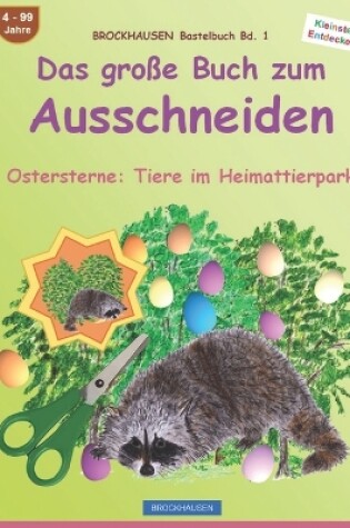 Cover of Das große Buch zum Ausschneiden Ostersterne. Tiere im Heimattierpark