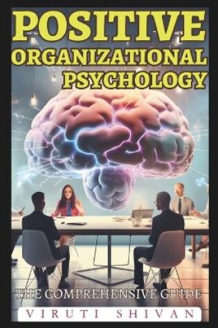 Cover of Positive Organizational Psychology - The Comprehensive Guide