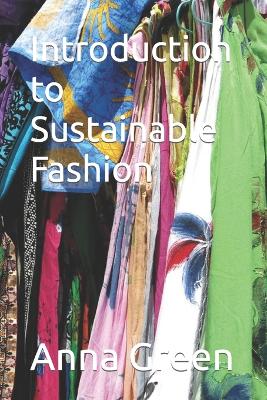 Book cover for Introduction to Sustainable Fashion